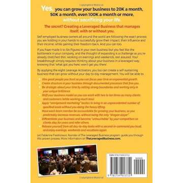 The Leveraged Business: How You Can Go From Overwhelmed at Six Figures to Seven Figures (and Gain Yo...