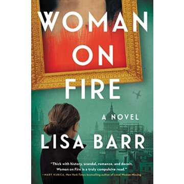 Woman on Fire: A Gripping Novel of Art, History, and Suspense