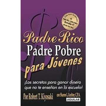Padre Rico Padre Pobre Para Jovenes - Essential Financial Guide for Teens
