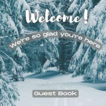 Welcome Guest Book: Guest Book for VRBO, Vacation Home, Airbnb, Bed & Breakfast Visitor Log Book - S...