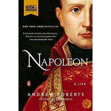 Napoleon: A Life - Explore the Fascinating Journey of an Emperor