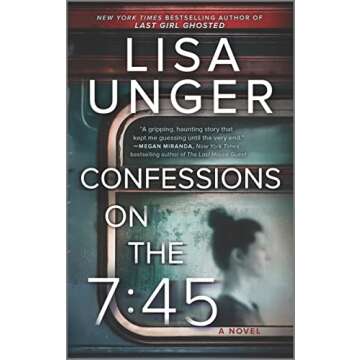 Confessions on the 7:45: A Novel - A Gripping Tale of Intrigue and Secrets
