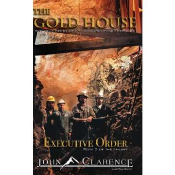 The Gold House - Executive Order: The Thrilling Conclusion to the Trilogy