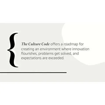 The Culture Code: The Secrets of Highly Successful Groups