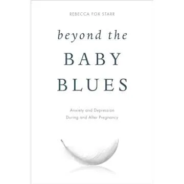 Beyond the Baby Blues: Anxiety and Depression During and After Pregnancy