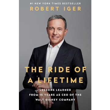 The Ride of a Lifetime - Leadership Lessons by Bob Iger