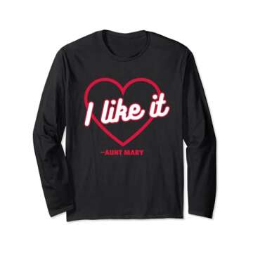 I Like It - Heart Long Sleeve T-Shirt