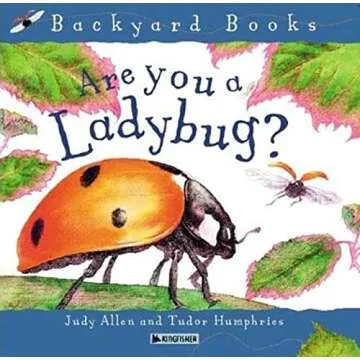 Are You A Ladybug? A Delightful Backyard Adventure Book