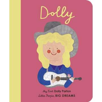 Dolly Parton: My First Dolly Parton (Volume 28) - Inspiring Story for Kids