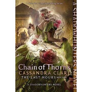 Chain of Thorns: A Gripping Fantasy Adventure in The Last Hours