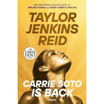 Carrie Soto Is Back: A Novel (Random House Large Print) – Inspiring Story of Tenacity and Redempti...