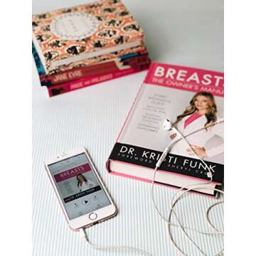 Breasts: The Owner's Manual: Every Woman's Guide to Reducing Cancer Risk, Making Treatment Choices, ...