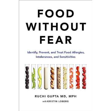 Food Without Fear: Identify, Prevent, and Treat Food Allergies, Intolerances, and Sensitivities