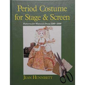 Authentic Patterns for Women’s Period Costumes 1500-1800