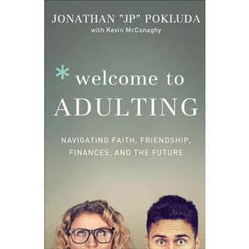 Welcome to Adulting - Faith and Life Guidance for Young Adults