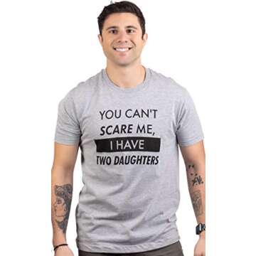Ann Arbor T-shirt Co. You Can't Scare Me, I Have Two Daughters - Funny from Daughter Dad Daddy Cute Joke Men T-Shirt -X-Large, Grey