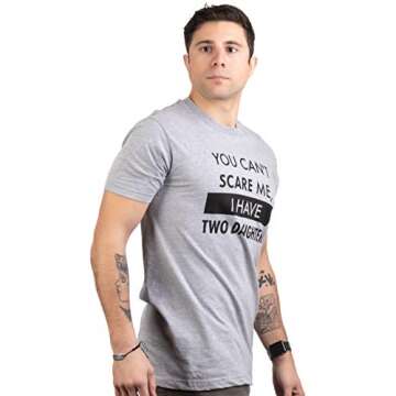 Ann Arbor T-shirt Co. You Can't Scare Me, I Have Two Daughters - Funny from Daughter Dad Daddy Cute Joke Men T-Shirt -X-Large, Grey