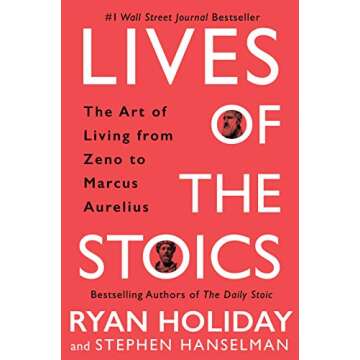 Lives of the Stoics: The Art of Living from Zeno to Marcus Aurelius