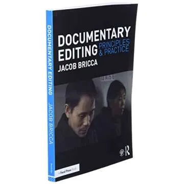 Documentary Editing: Principles & Practice