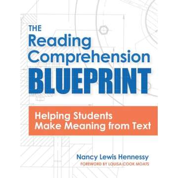 The Reading Comprehension Blueprint: Helping Students Make Meaning from Text