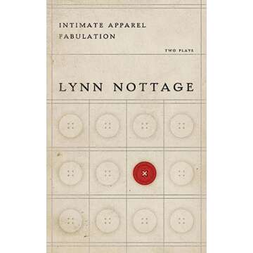 Intimate Apparel/Fabulation: A Deep Dive into Life's Complexities