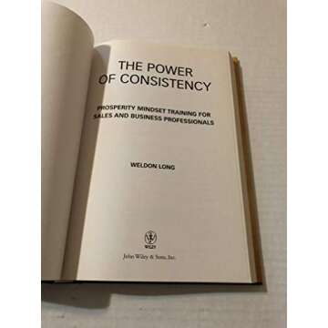 The Power of Consistency: Prosperity Mindset Training for Sales and Business Professionals