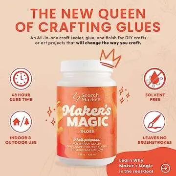 SCORCH MARKER - Maker’s Magic Sealer, All Purpose Glue, Waterbase Glue, Sealer, & Finish for Decoupage, DIY Crafts, & Art Projects, Craft Glue, w/Quickest Dry & Cure Time, Gloss Finish, 8Oz (1 Pack)