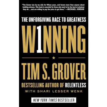 Winning: The Unforgiving Race to Greatness (Tim Grover Winning Series)