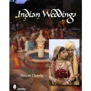 Spectacular Indian Weddings Book: Unveiling Traditions and Celebrations