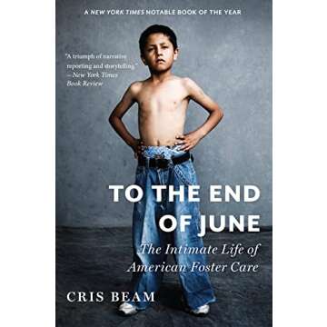 To the End of June: The Intimate Life of American Foster Care