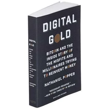 Digital Gold: Bitcoin's Pioneers and Financial Revolution