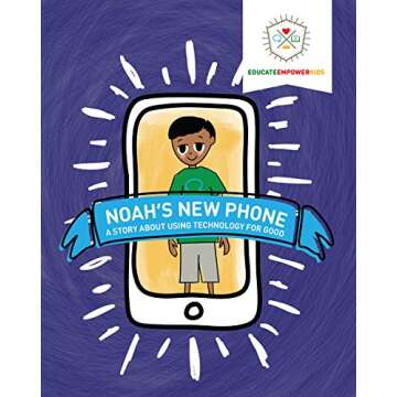 Noah's New Phone: Story About Technology for Kids