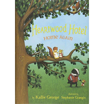Home Again: Heartwarming Adventures in the Heartwood Hotel (Book 4)