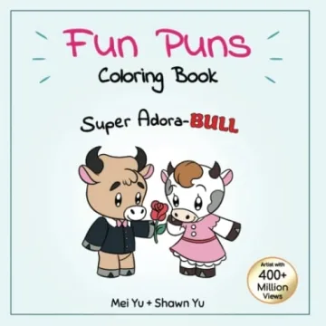Fun Puns Coloring Book: Cute Coloring Book for Adults & Kids: Funny comics, Cute Jokes, and Wordplay...