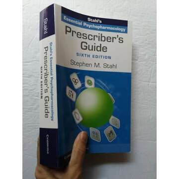 Prescriber's Guide: Stahl's Essential Psychopharmacology