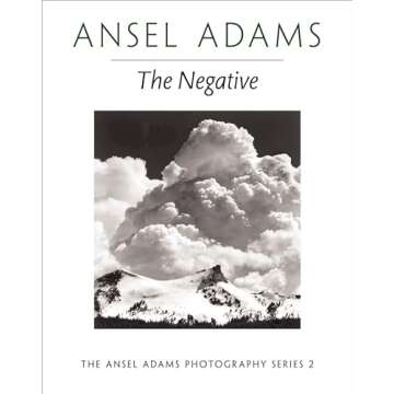 The Negative: An Essential Guide to Photography by Ansel Adams