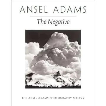 The Negative: An Essential Guide to Photography by Ansel Adams