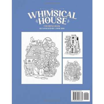 The Whimsical House: Adult Coloring Book of Fantastic Houses Design for Relaxation, and Creativity