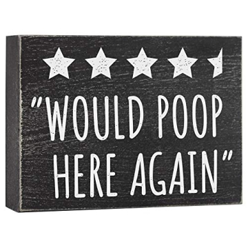 Would Poop Here Again Bathroom Review Sign Funny - Half Bath Wall Decor or Guest Restroom Shelf Sitt...