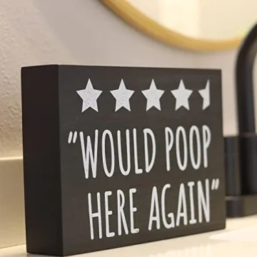 Funny Bathroom Review Sign - Would Poop Here Again Decor