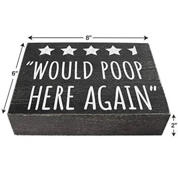 Funny Bathroom Review Sign - Would Poop Here Again Decor