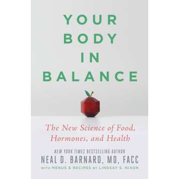 Your Body in Balance: The New Science of Food, Hormones, and Health for Optimal Wellness