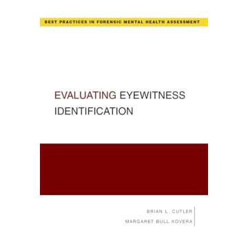 Evaluating Eyewitness Identification: Best Practices in Forensic Mental Health Assessments