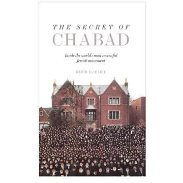 The Secret of Chabad: Inside the World's Most Successful Jewish Movement