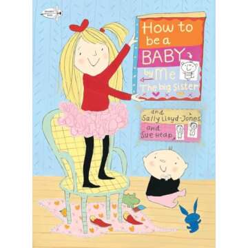 Big Sister's Guide to New Baby: Funny & Honest Sibling Book