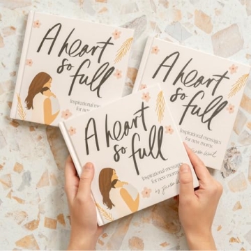 Inspirational Messages for New Moms A Heart So Full