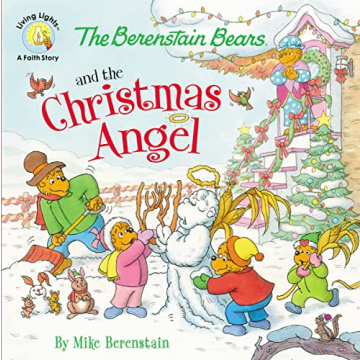 The Berenstain Bears and the Christmas Angel - Celebrate the Spirit of Giving