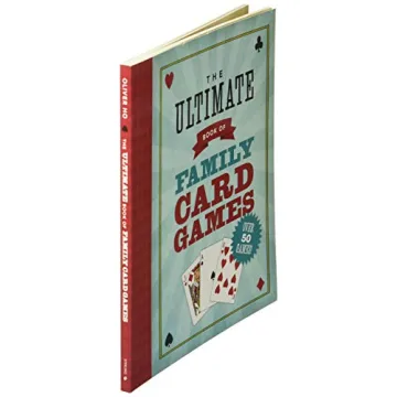 The Ultimate Book of Family Card Games for Everyone