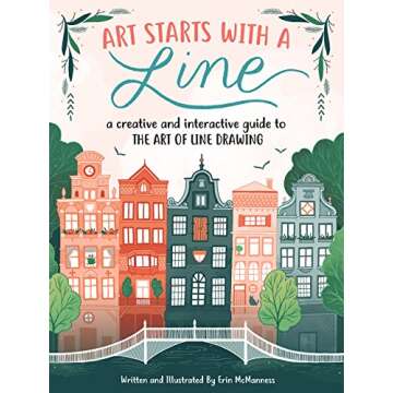 Art Starts with a Line: A creative and interactive guide to the art of line drawing
