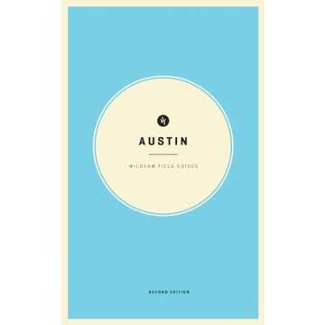 Wildsam Field Guides Austin (Wildsam City Guides)